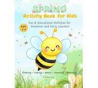 Spring Activity Book for Kids: Fun & Educational Activities for Preschool and Early Learners (Ages 3-6) (Seasonal Activity Books for Kids)