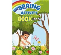 Spring Activity Book For Kids: What I Can See in Spring | A Fun and Educational Coloring & Writing Book for Ages 3-8