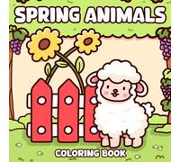 Spring Animals Bold & Easy Coloring Book: Happy Springtime Critters Coloring pages with Large Print and Simple Bold Designs for Adults and Kids Easy Relaxation