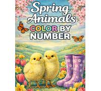 Spring Animals Color By Number Coloring Book: Large Print Spring Season Coloring For Adults, Seniors and Kids