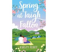 Spring at Taigh Fallon: An irresistible Scottish romance (Tempest Sisters)