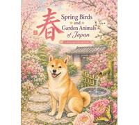 Spring Birds and Garden Animals of Japan: A Relaxing Coloring Book of Spring Birds, Gentle Wildlife, and Peaceful Garden Scenes