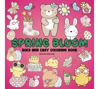 SPRING BLOOM Bold and Easy Coloring book