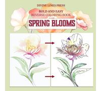 Spring Blooms: Bold and Easy Reverse Coloring Book