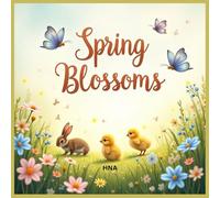 Spring Blossoms: Flower & Butterfly Coloring Book for Kids Ages 3-8