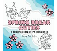 Spring Break Cuties: a coloring escape for beach girlies