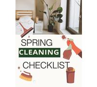 Spring Cleaning Checklist: A Simple Home Organization Planner with Room-by-Room Cleaning Lists, Decluttering Tasks & Easy System for a Fresh, Stress-Free Home
