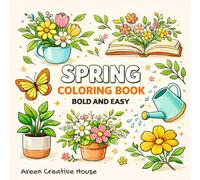 Spring Coloring Book for Adults and Seniors: Bold and Easy Seasonal Pages Featuring Flowers, Butterflies, and Peaceful Nature Scenes (Areen Art Series)