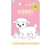 Spring Colouring Book Travel Edition: A black and white pocket sized activity book filled with flowers, animals, sunshine and more (Holidays and Seasonal Colouring Book for Kids)