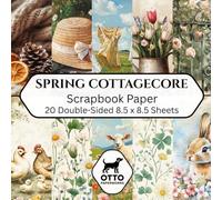 Spring Cottagecore Scrapbook Paper: Double-Sided Craft Paper for Scrapbooking, Junk Journals, Card Making, Origami, DIY Projects and Mixed Media