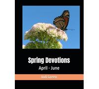 Spring Devotions: April - June (Seasonal Daily Devotions)
