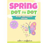 Spring Dot to Dot for Kids Ages 4-8: 40 Fun and Easy Connect the Dots Puzzles