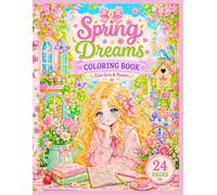 Spring Dreams Coloring Book: Anime and Manga Style Coloring Book for Teens and Adults, Cute Aesthetic Girls and Floral Scenes