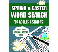 Spring & Easter Word Search for Adults & Seniors: Featuring 3120 Distinct Spring & Easter Words to Search, 78 Puzzles with Solutions, and Fun, Relaxing Themed Challenges for Adults & Seniors
