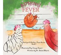 Spring Fever (Backyard Chicken Poem Series)