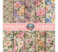 Spring Floral Scrap Book: Double-Sided 10 designs collection Decorative Craft Folded Flat for Card Making and Scraping 8.5x8.5 inch