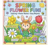 Spring Flower Fun: Easy Flower Coloring Book for Kids Ages 3-6 | Learn Flower Names with Simple Rhymes