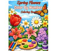 Spring Flowers Color By Number Coloring Book: Large Print Spring Season Easy Coloring For Adults, Seniors and Kids