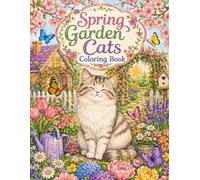 Spring Garden Cats Coloring Book: 50 Cute and Easy Spring Garden Coloring Pages for Relaxation and Stress Relief