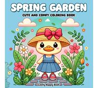 Spring Garden: Cute and comfy coloring book for adults and teens, Featuring Gardern with Plants, Flowers, and Cute Animals (Bold and Simple)