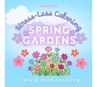 Spring Gardens: Easy and Bold Adult Coloring Book