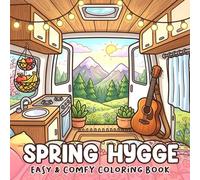 Spring Hygge Coloring Book: Cottage Garden Coloring Pages with Flower Beds, Cozy Porches, Slow Living Scenes for Adults & Teens to Enjoy and Relax