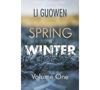 Spring in Winter: Volume 1 (1) (The Spring in Winter Series)