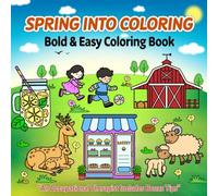 Spring Into Coloring: Bold & Easy Coloring Book
