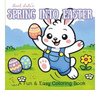 Spring into Easter: A Fun & Easy Coloring Book