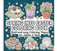 Spring Into Easter Coloring Book: Bold and Easy Coloring Pages for Kids and Adults