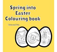 Spring into Easter: Colouring book