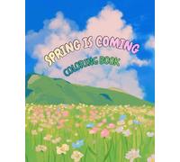 Spring is coming - coloring book for children 4-6: Celebrate Spring with Butterflies and Beautiful Flowers