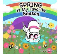 Spring is My Favorite Season: A Rhyming Picture Book Celebrating Spring for Kids (My Favorite Seasons with Doppy and Friends)
