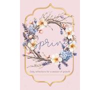Spring Journal: Daily reflections for a season of growth and renewal