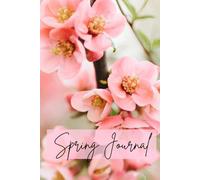 Spring Journal: February - March - April