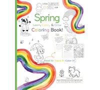 Spring Learn, Color, & Grow Coloring Book! (Four Seasons Learn, Color, & Grow Coloring Books!)