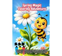 Spring Magic Coloring Adventure: Creative Spring Coloring Book for Kids Ages 5-10 | Animals, Flowers and Nature Scenes | 6x9 Inches | 40 Illustrations