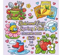 Spring Mini Bold and Easy Coloring Book: Easy and Adorable Spring Coloring Pages Featuring Flowers, Butterflies, Cute Animals and Peaceful Nature ... - 57 Designs in a Convenient 6x6 Format...