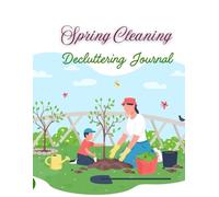 spring publishing and Decluttering Journal: Spring Cleaning Planner for Different Rooms in the House