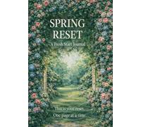 Spring Reset Notebook: A Fresh Start Journal for New Beginnings