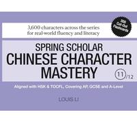 Spring Scholar Chinese Character Mastery (Book 11 of 12)
