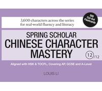 Spring Scholar Chinese Character Mastery (Book 12 of 12)