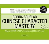Spring Scholar Chinese Character Mastery (Book 5 of 12)