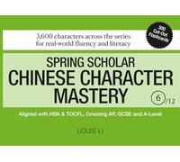 Spring Scholar Chinese Character Mastery (Book 6 of 12)