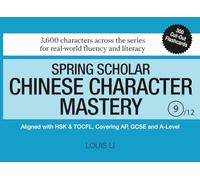 Spring Scholar Chinese Character Mastery (Book 9 of 12)