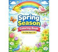 Spring Season - Colouring Book for Kids: 32 Beautiful Spring-Themed Pages to Colour For Kids Ages 3-8