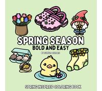 Spring Season: Spring Inspired Bold and Easy Coloring Book for Adults or Kids