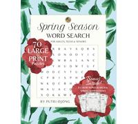 Spring Season Word Search for Adults, Teens, and Seniors: A Calming Spring Puzzle Book for Relaxation, Mindful Coloring, Stress Relief, and Seasonal Reflection