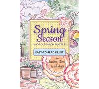 Spring Season Word Search Puzzle Book: Word Searches with Easy-to-Read Print about Spring Season, Springtime, and more | 6x9 inches, 110 pages | 50+ puzzles…Gift for Vacations, Holidays and free time
