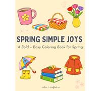 Spring Simple Joys: A Gentle Coloring Book for Peaceful Spring Days